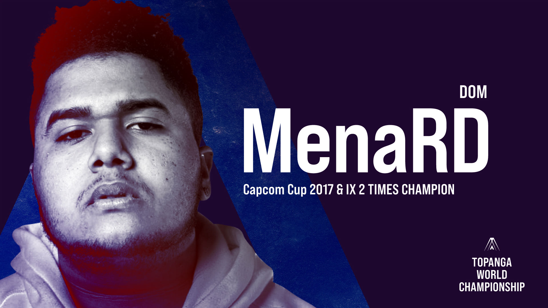 MenaRD|Capcom Cup 2017 & IX 2 TIMES CHAMPION